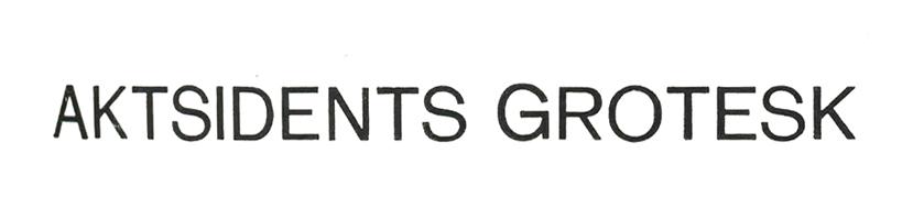 Aktsidents Grotesk image